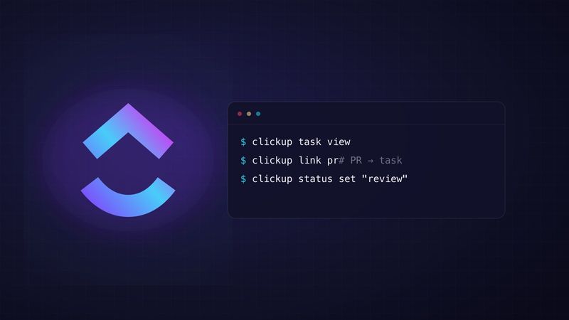 The ClickUp mark beside a terminal window running clickup task view, clickup link pr, and clickup status set "review"