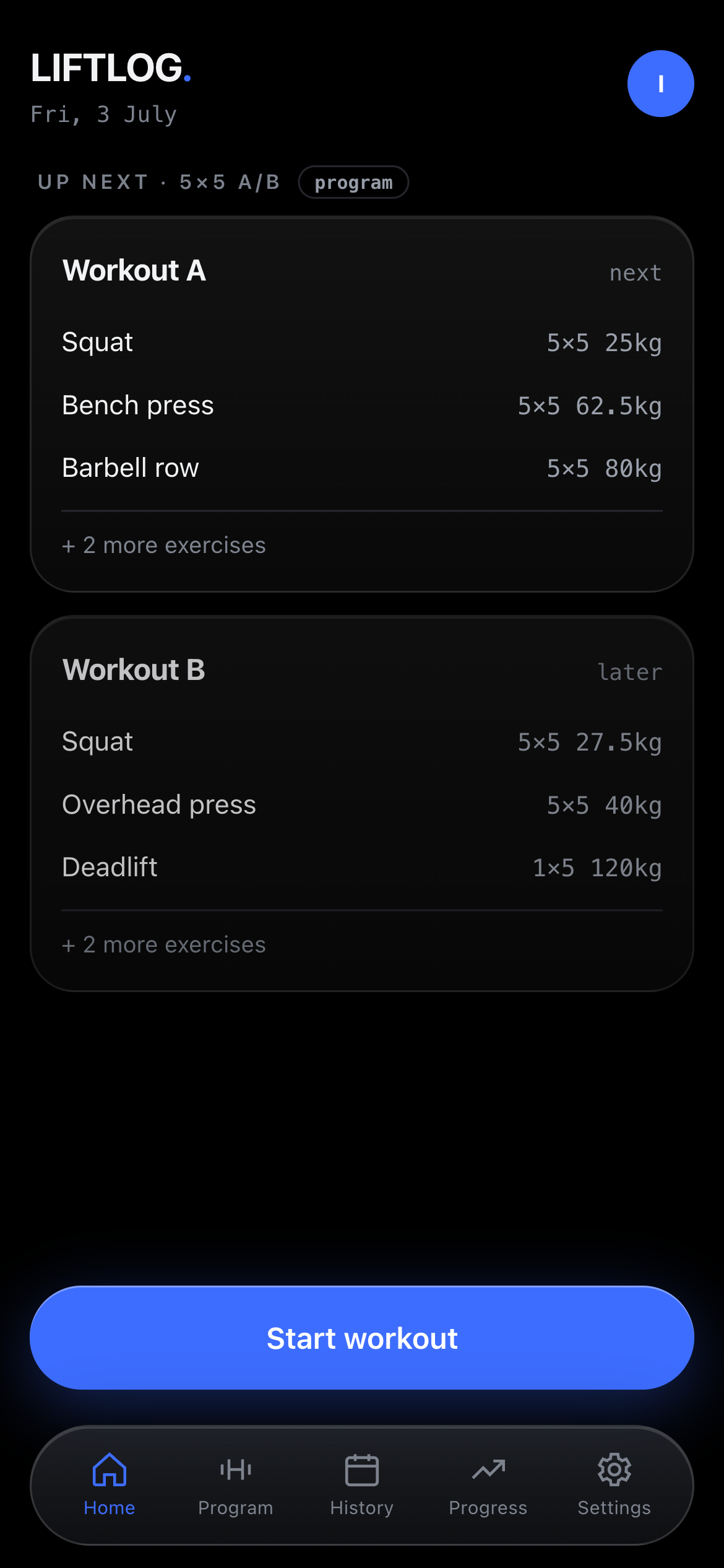 LiftLog home screen: dark glass UI showing the next 5×5 workouts with working weights and a Start workout button